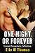 One Night Or Forever by Elle M. Thomas