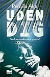 Uden dig by Pernilla Alm