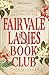 The Inaugural Meeting of the Fairvale Ladies Book Club