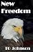 New Freedom: A Post-Apocaly...