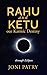 Rahu and Ketu: Our Karmic D...