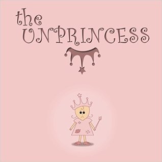 The Unprincess