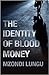The Identity of Blood Money