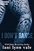 I Don't Dance (Freebirds, #6) by Lani Lynn Vale