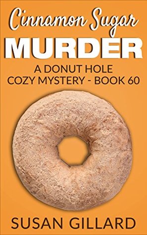 Cinnamon Sugar Murder (Donut Hole Mystery #60)
