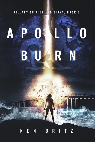 Apollo Burn (Pillars of Fire and Light, #2)