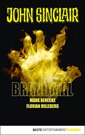 Brandmal: Ein John Sinclair Roman (John Sinclair Romane 1) (German Edition)