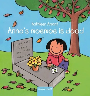 Anna's moemoe is dood (Hardcover)