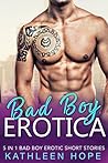 Bad Boy Erotica by Kathleen Hope