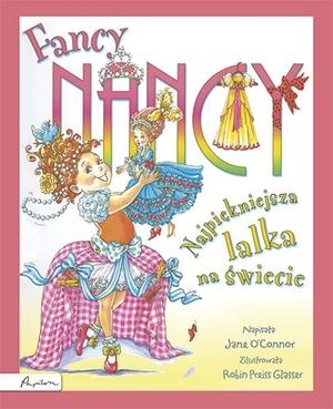 Fancy Nancy: najpiękniejsza lalka na świecie (Fancy Nancy)