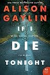 If I Die Tonight by Alison Gaylin