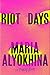 Riot Days by Maria Alyokhina