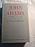 John Adams, Vol 1: 1735-1784