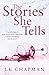 The Stories She Tells