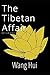 The Tibetan Affair: Three stories from China