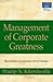 Management of Corporate Greatness by Pradip N. Khandwalla