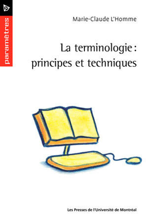 La terminologie : principes et techniques (Paperback)