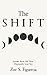 The Shift: Scenes from the ...