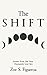 The Shift: Scenes from the Year Humanity Lost Sex