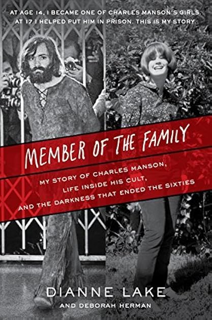 Member of the Family: My Story of Charles Manson, Life Inside His Cult, and the Darkness That Ended the Sixties