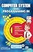 Computer System and Programming in C by Yashavant Kanetkar
