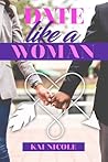 Date Like A Woman