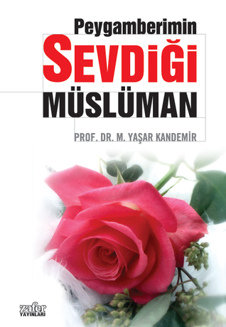 Peygamberimin Sevdiği Müslüman