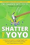 Shatter the Yoyo:...