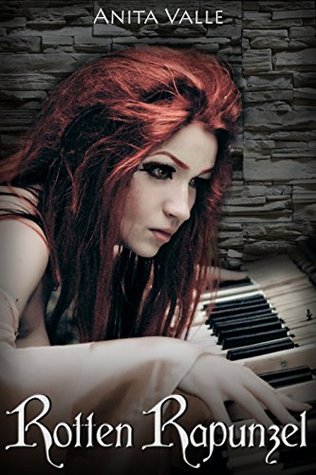 Rotten Rapunzel (Dark Fairy Tale Queen #3)