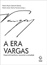 A era Vargas: Des...