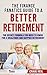 The Finance Fanatics Guide to a Better Retirement by Craig Neil