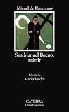 San Manuel Bueno, mártir by Miguel de Unamuno