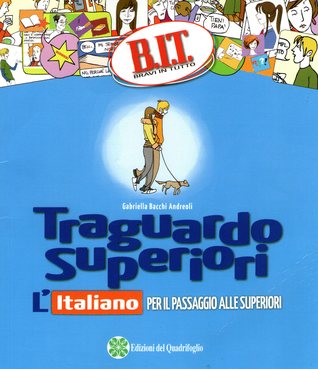 Traguardo superiori: L'italiano per il passaggio alle superiori (Paperback)