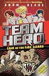Lair of the Fire Lizard (Team Hero: Special Bumper #1) Lair of the Fire Lizard (Team Hero: Special Bumper #1)