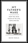 My Father's Wake:...
