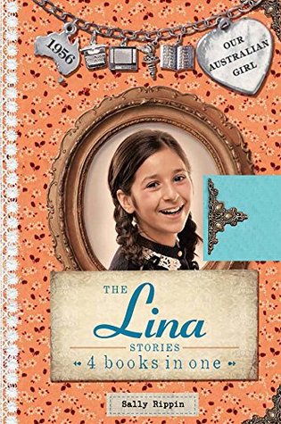 Our Australian Girl: The Lina Stories (Kindle Edition)