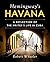 Hemingway's Havana: A Refle...