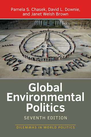 Global Environmental Politics Seventh Edition