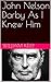 John Nelson Darby As I Knew Him by William Kelly