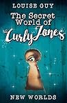 New Worlds: The Secret World of Curly Jones #1