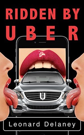 Ridden by Uber (Kindle Edition)
