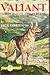 Valiant, Dog of the Timberline