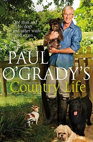 Paul O'Grady's Country Life (Kindle Edition)