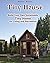 Tiny house: Build Your Own ...