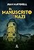 El manuscrito nazi (ESPASA ...