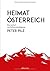 Heimat Österreich. Ein Aufruf zur Selbstverteidigung by Peter Pilz