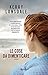 Le cose da dimenticare (Everything We Keep, #2)