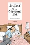 As Good as Goodby...