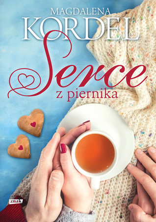 Serce z piernika (Miasteczko, #1)