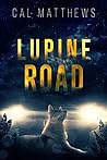 Lupine Road by Cal Matthews